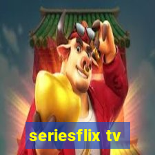 seriesflix tv